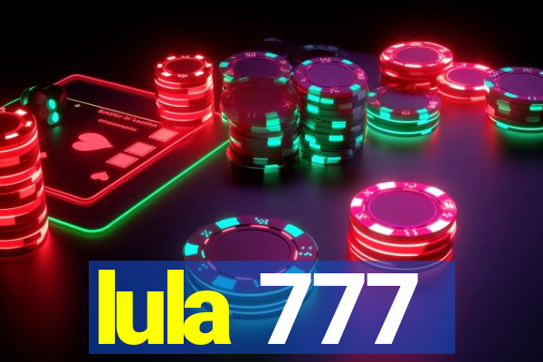 lula 777